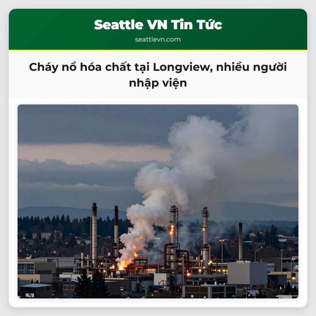 Cháy nổ hóa chất tại Longview, nhiều người nhập