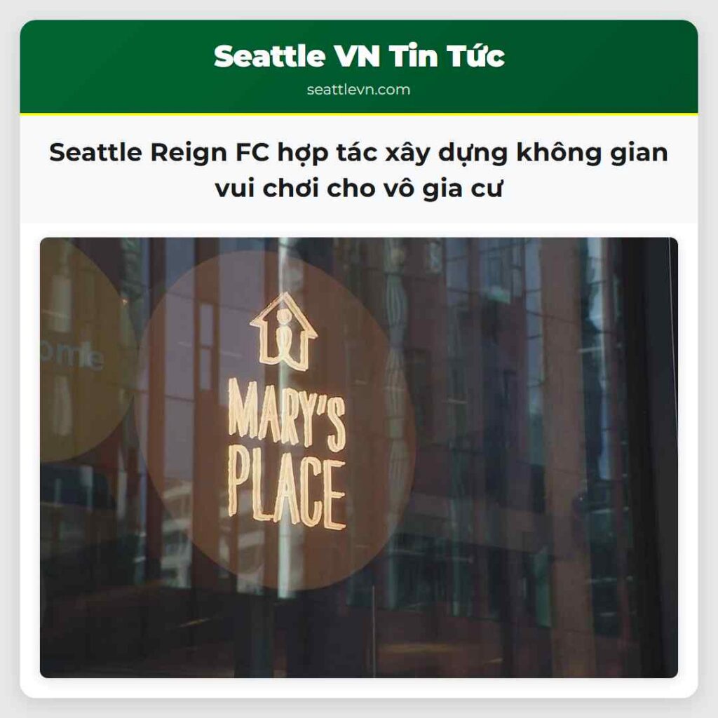 Seattle Reign FC hợp tác xây dựng không gian vui