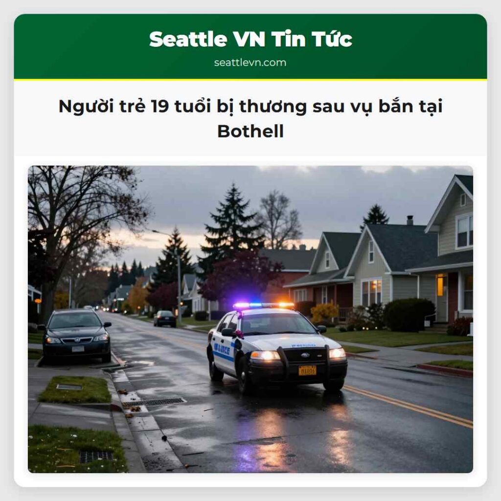 Người trẻ 19 tuổi bị thương sau vụ bắn tại Bothell