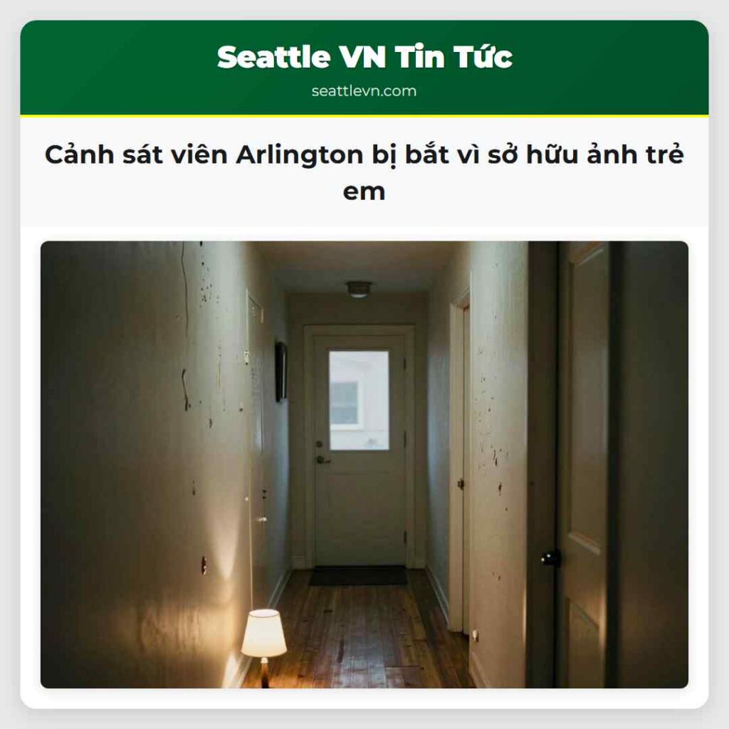 Cảnh sát viên Arlington bị bắt vì sở hữu ảnh trẻ