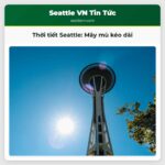 Thời tiết Seattle Mây mù kéo dài