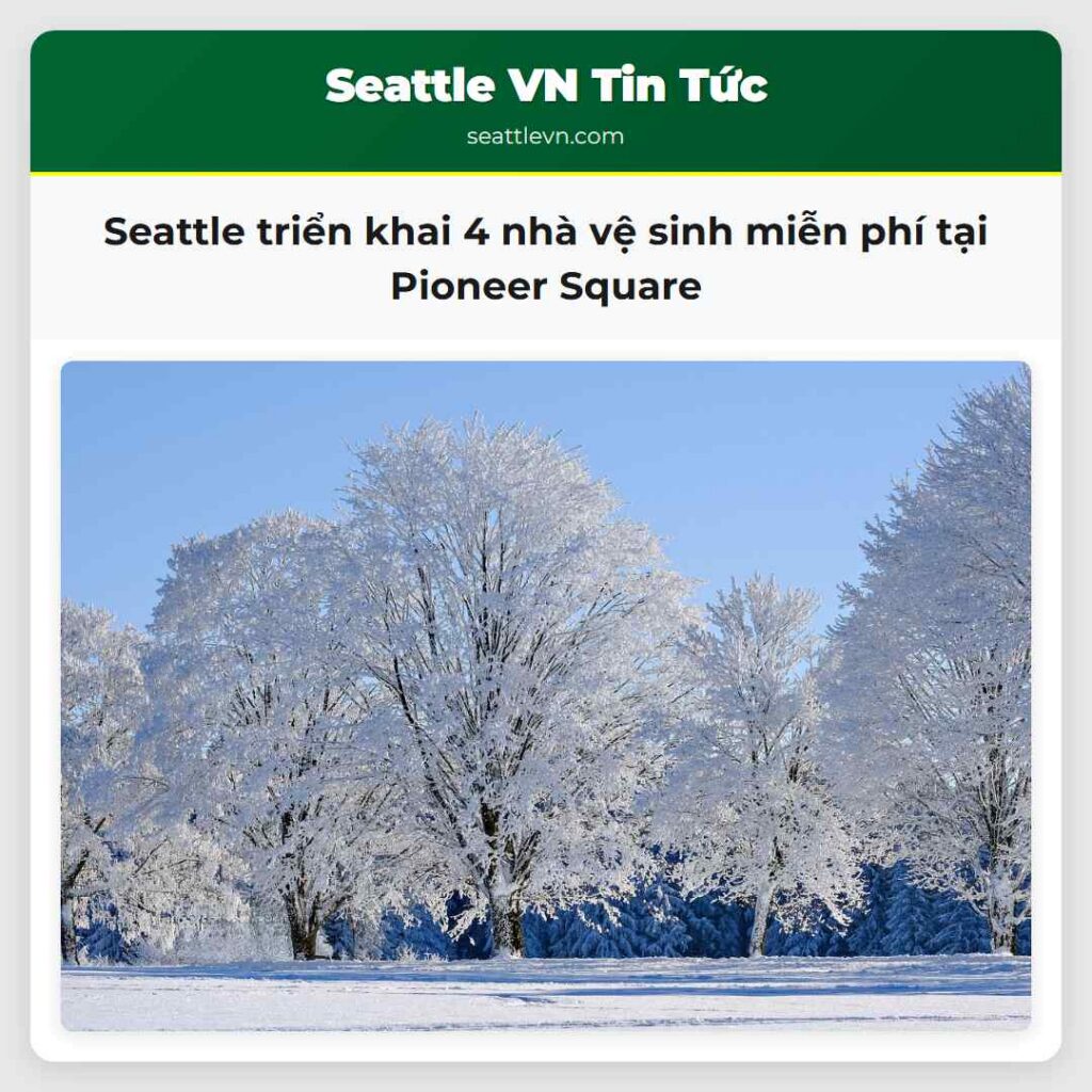 Seattle triển khai 4 nhà vệ sinh miễn phí tại