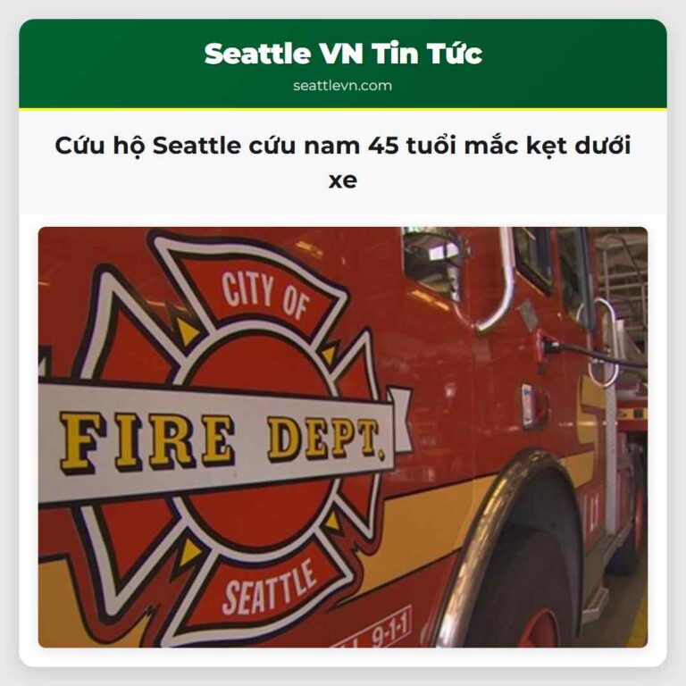 Cứu hộ Seattle cứu nam 45 tuổi mắc kẹt dưới xe