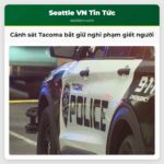 Cảnh sát Tacoma bắt giữ nghi phạm giết người