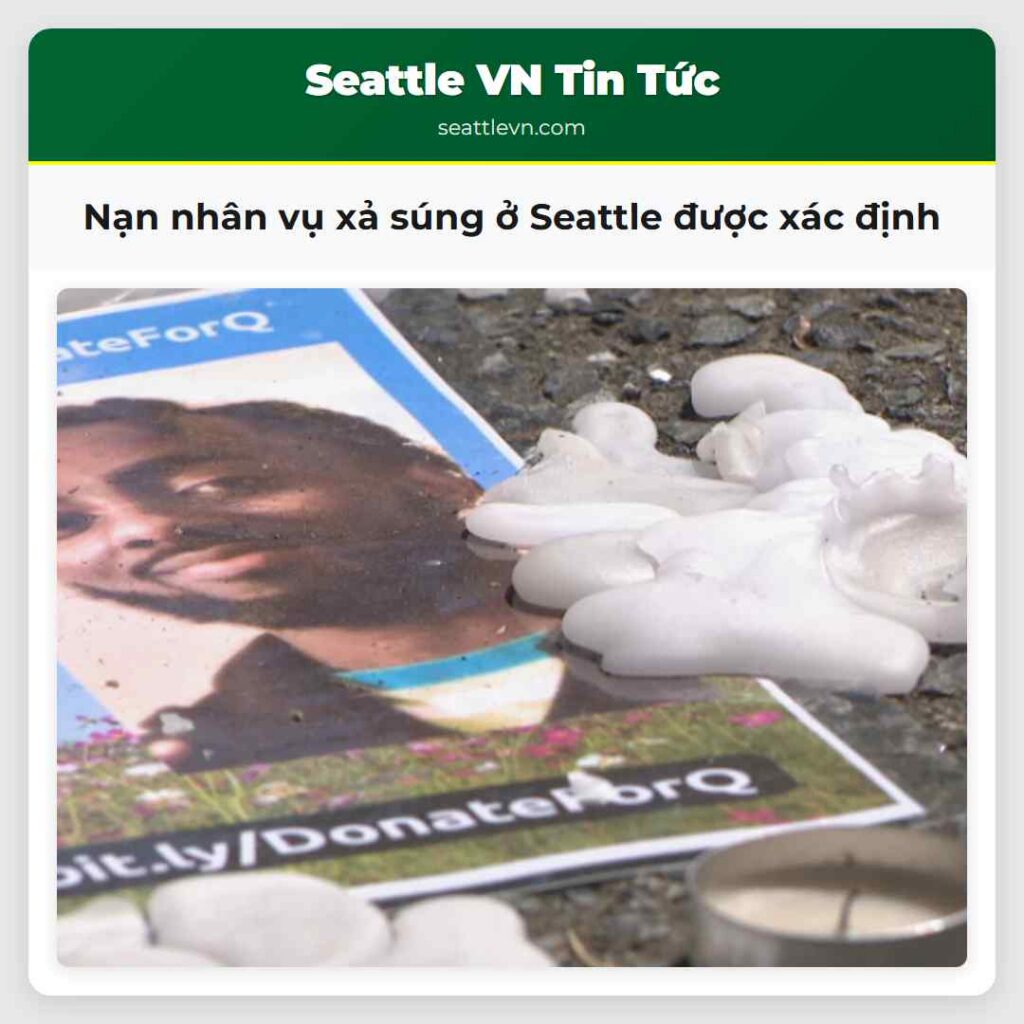 Nạn nhân vụ xả súng ở Seattle được xác định