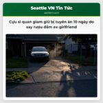 Cựu sĩ quan giam giữ bị tuyên án 10 ngày do say rượu đâm ex-girlfriend