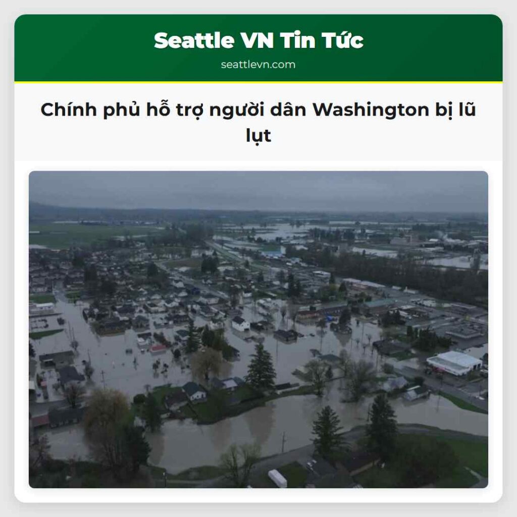 Chính phủ hỗ trợ người dân Washington bị lũ lụt