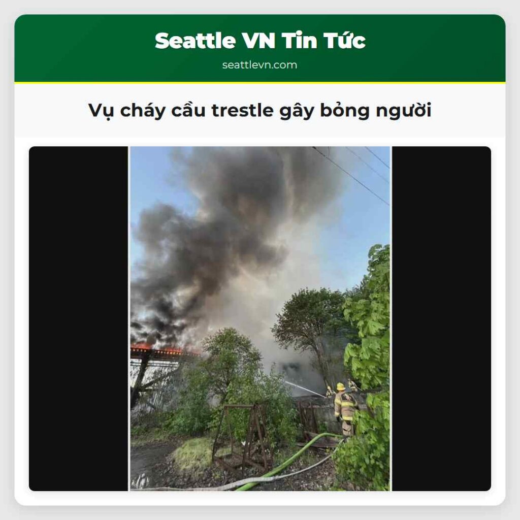 Vụ cháy cầu trestle gây bỏng người