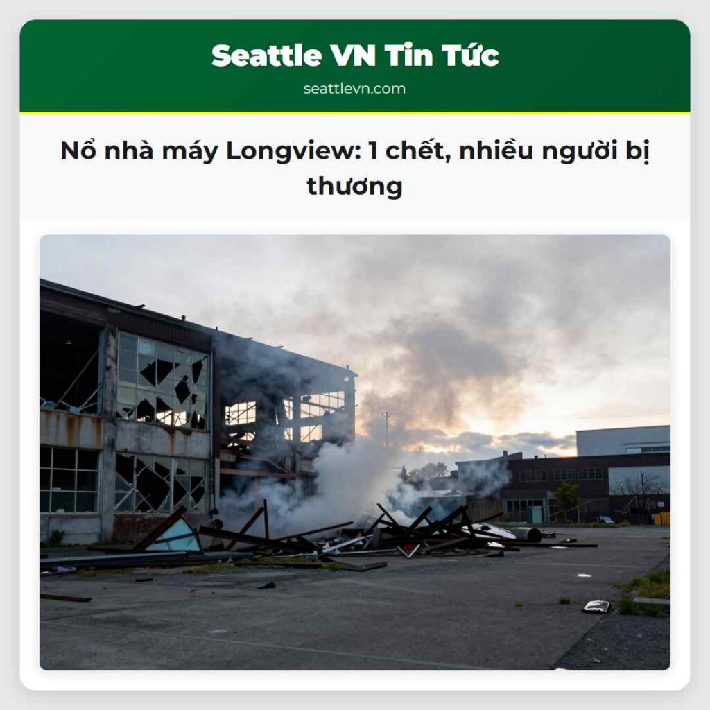 Nổ nhà máy Longview: 1 chết, nhiều người bị thương