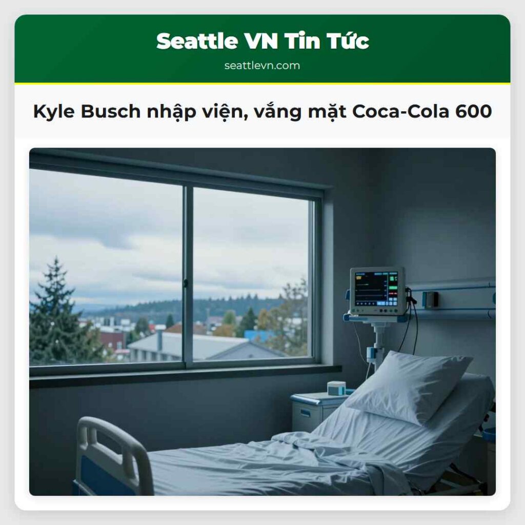 Kyle Busch nhập viện, vắng mặt Coca-Cola 600