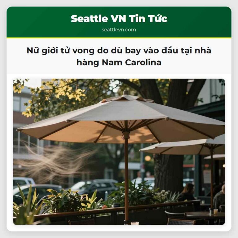 Nữ giới tử vong do dù bay vào đầu tại nhà hàng Nam Carolina