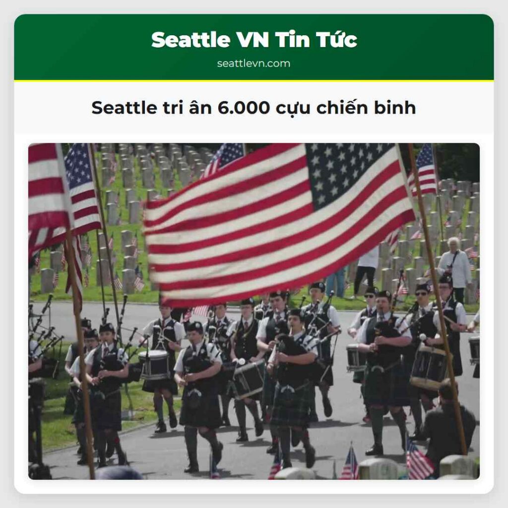 Seattle tri ân 6.000 cựu chiến binh