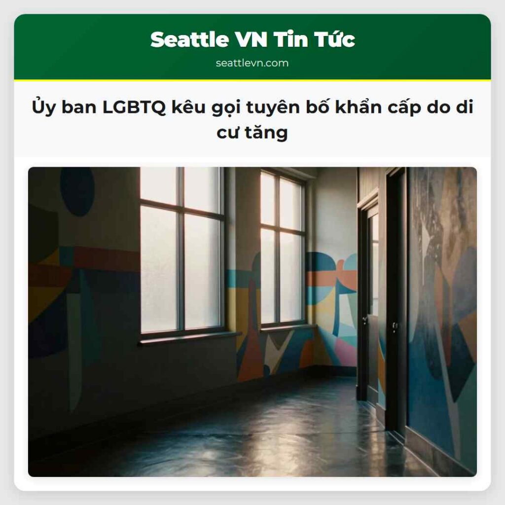 Ủy ban LGBTQ kêu gọi tuyên bố khẩn cấp do di cư