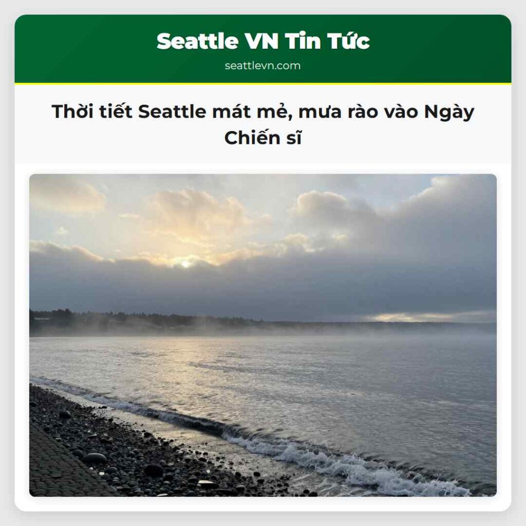 Thời tiết Seattle mát mẻ, mưa rào vào Ngày Chiến