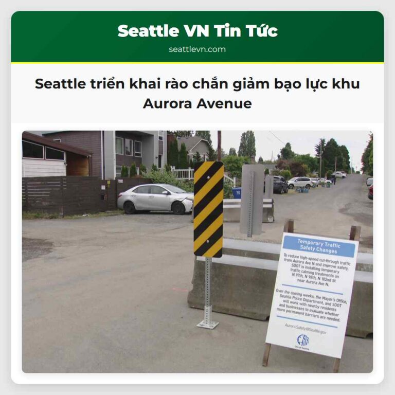 Seattle triển khai rào chắn giảm bạo lực khu Aurora Avenue