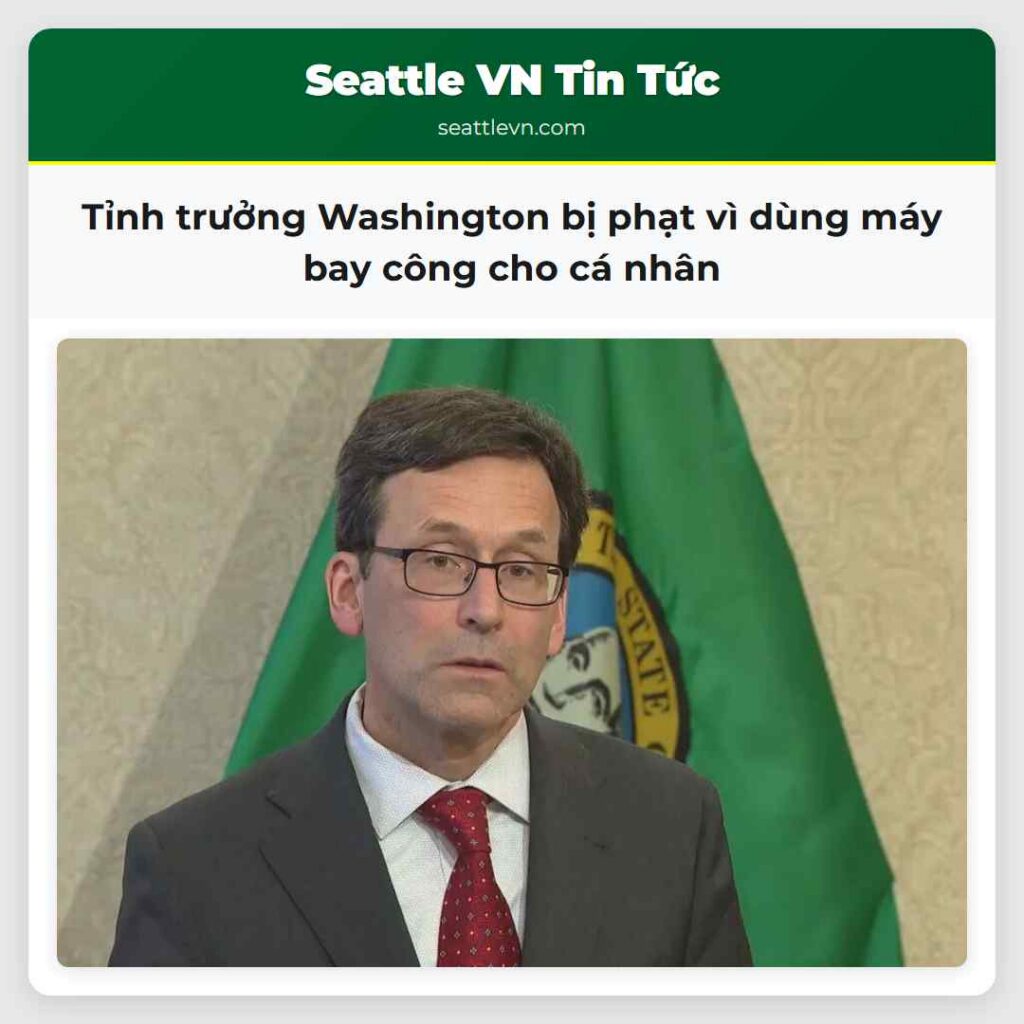 Tỉnh trưởng Washington bị phạt vì dùng máy bay