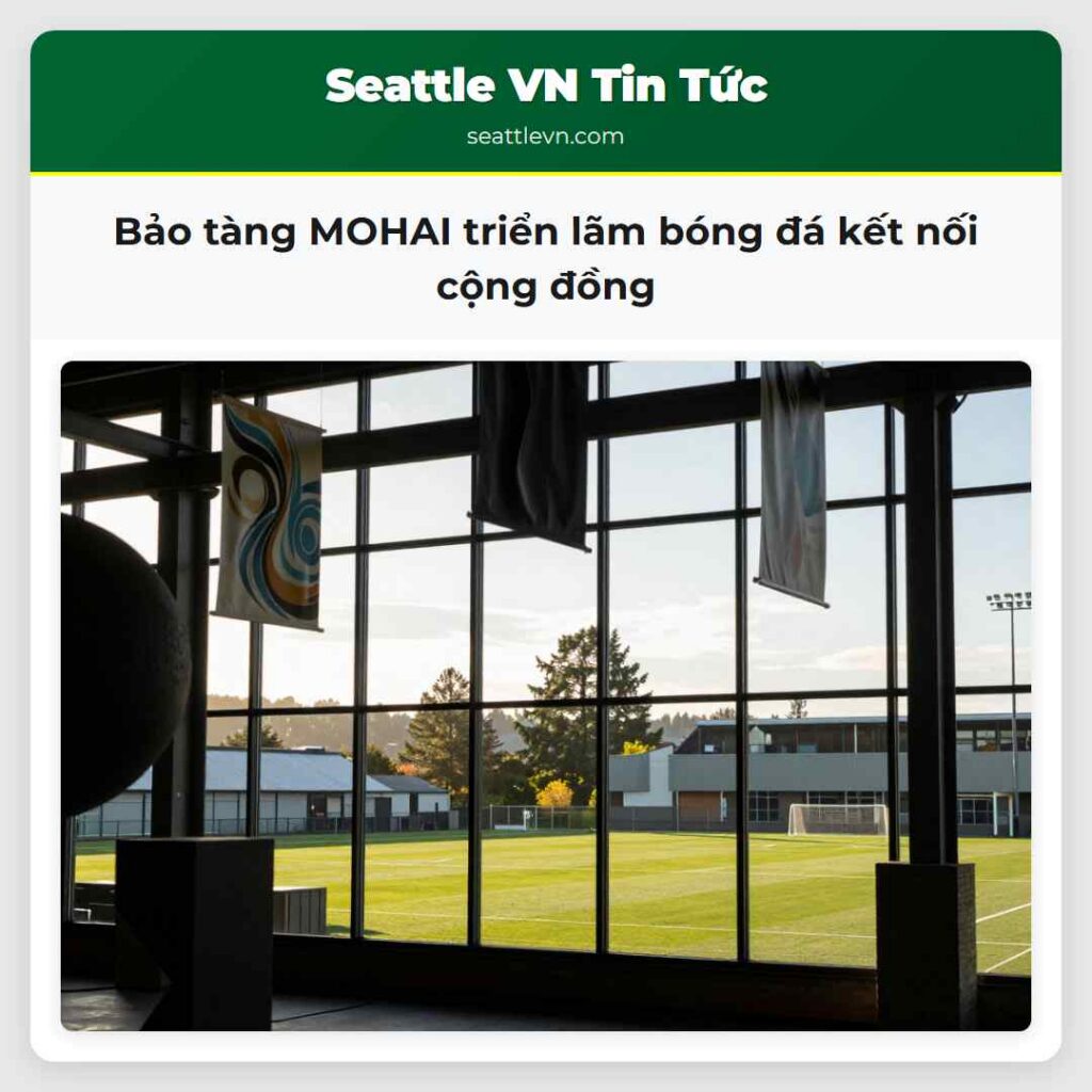 Bảo tàng MOHAI triển lãm bóng đá kết nối cộng đồng