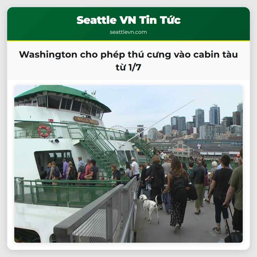 Washington cho phép thú cưng vào cabin tàu từ 1/7