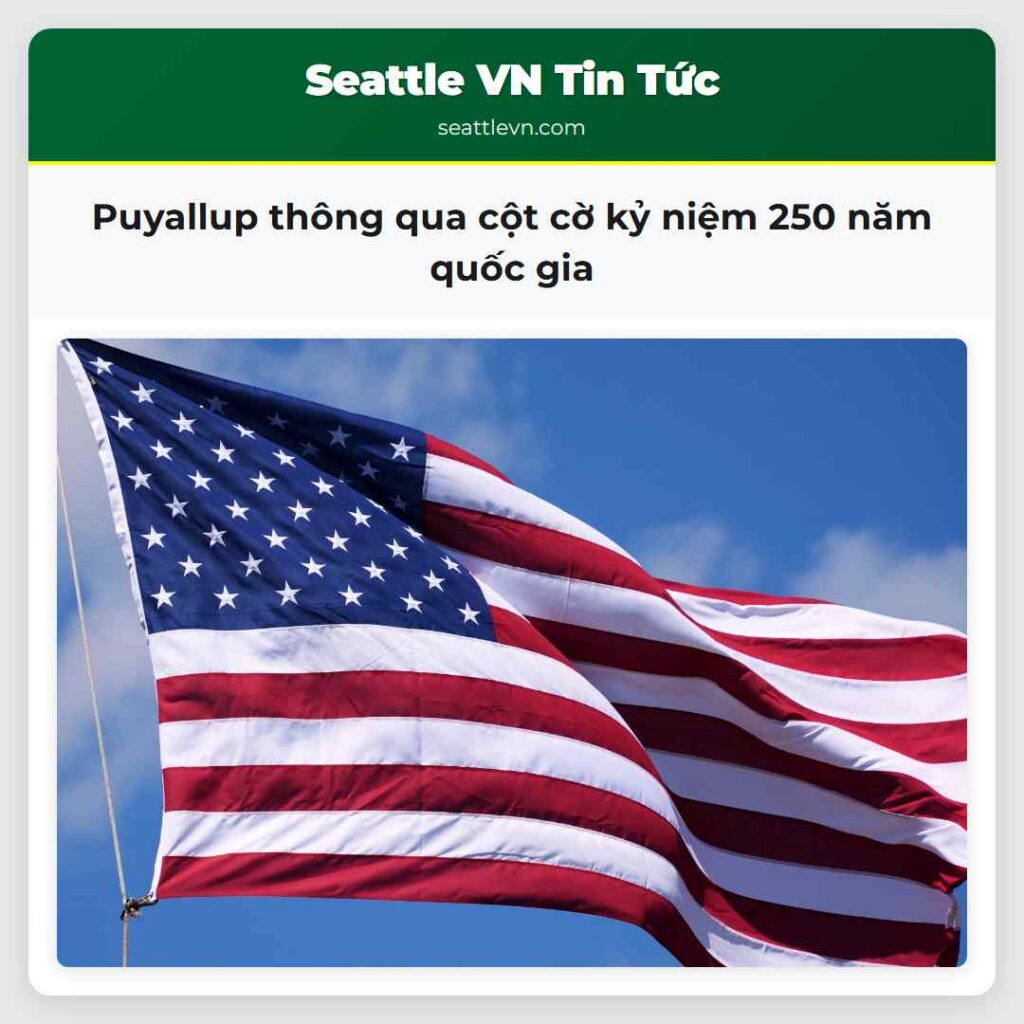 Puyallup thông qua cột cờ kỷ niệm 250 năm quốc gia