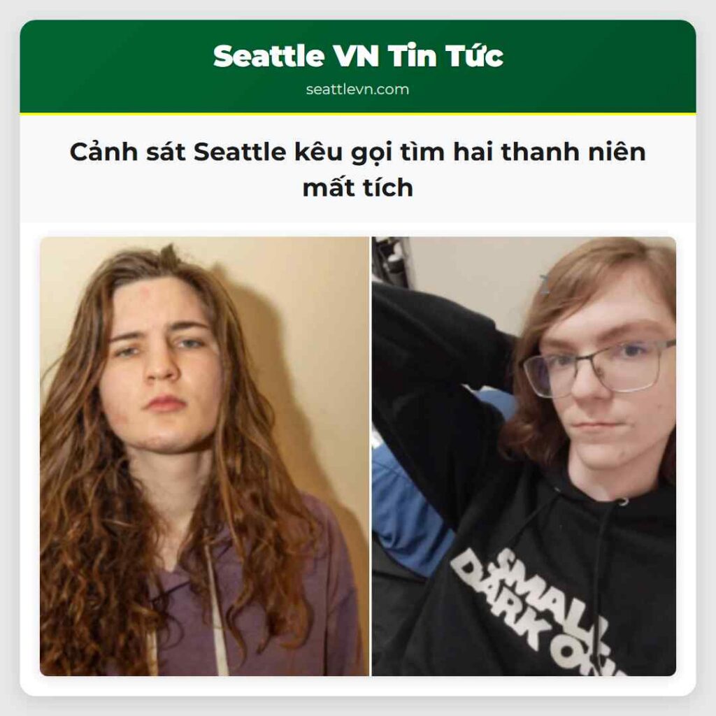Cảnh sát Seattle kêu gọi tìm hai thanh niên mất