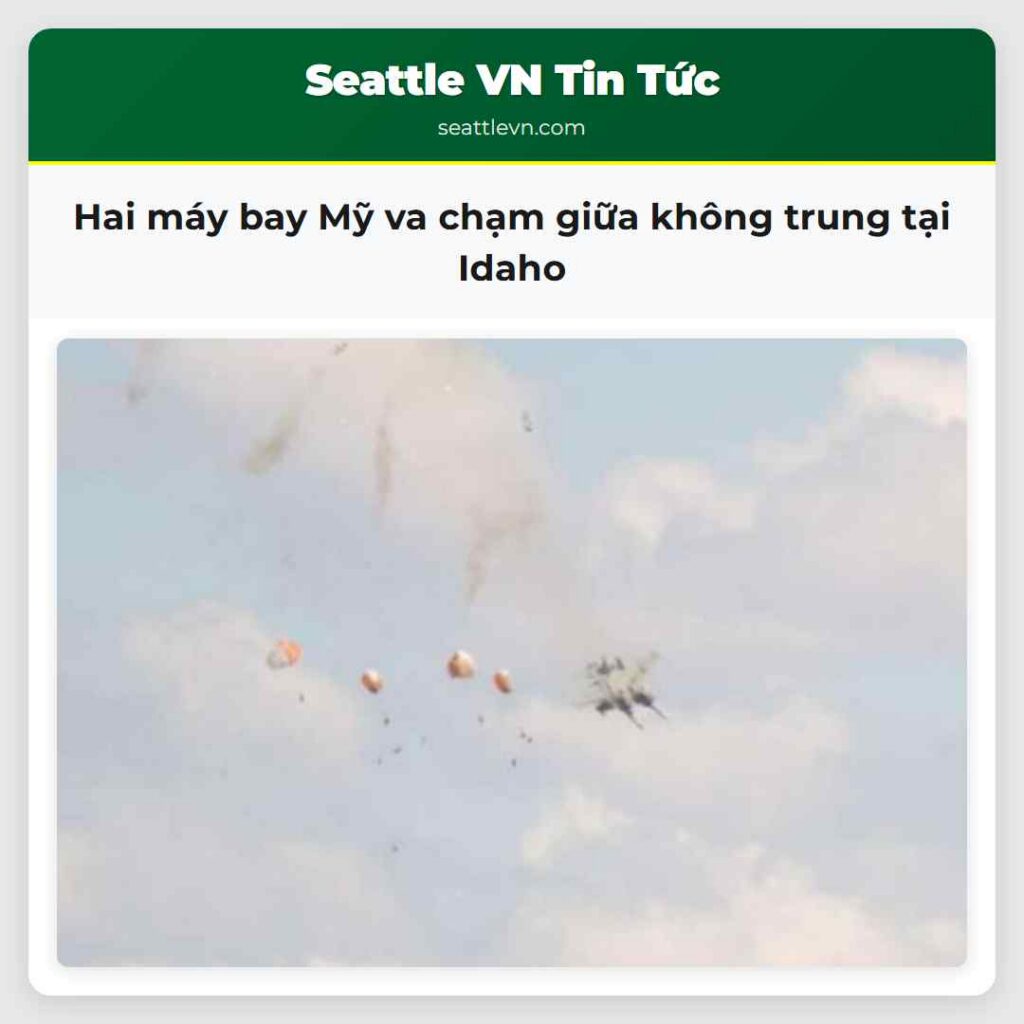 Hai máy bay Mỹ va chạm giữa không trung tại Idaho