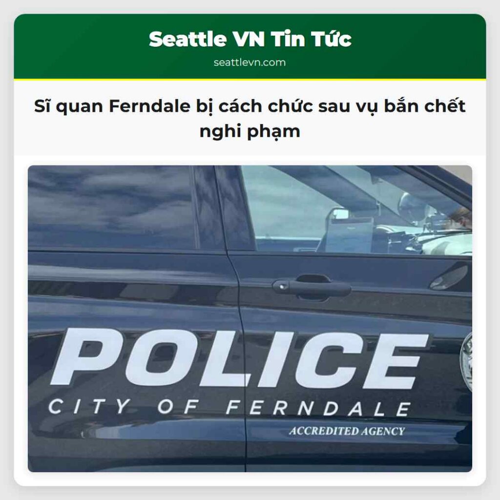 Sĩ quan Ferndale bị cách chức sau vụ bắn chết