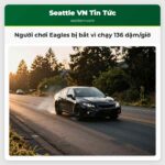 Người chơi Eagles bị bắt vì chạy 136 dặm/giờ