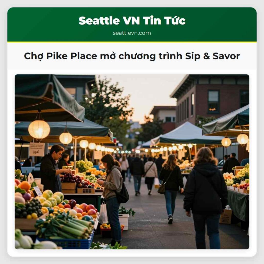 Chợ Pike Place mở chương trình Sip & Savor