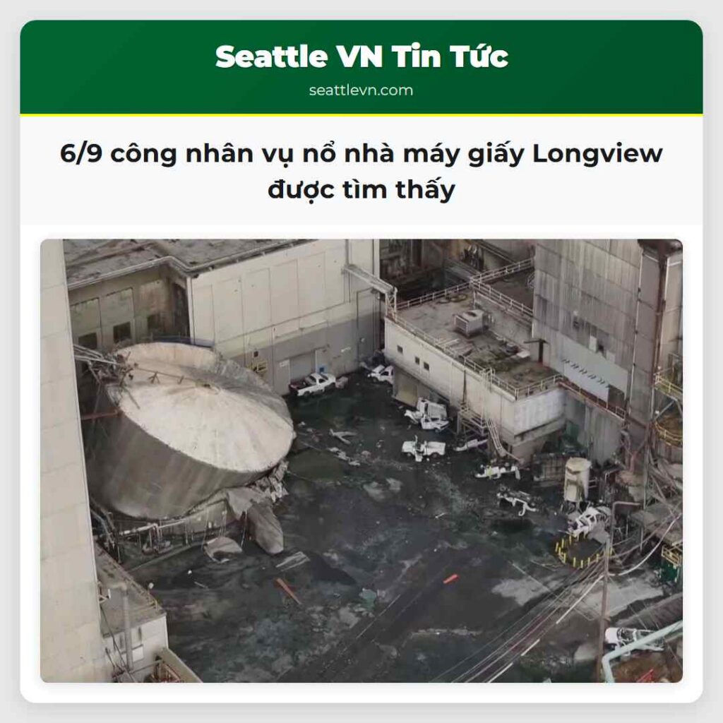6/9 công nhân vụ nổ nhà máy giấy Longview được