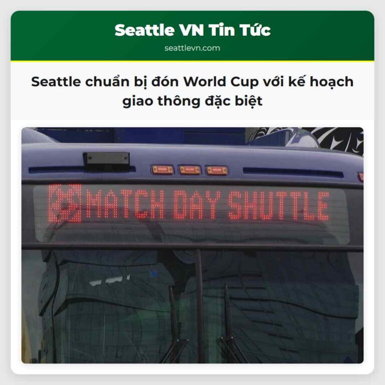 Seattle chuẩn bị đón World Cup với kế hoạch giao thông đặc biệt