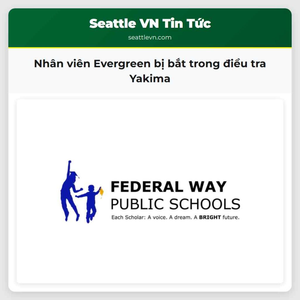 Nhân viên Evergreen bị bắt trong điều tra Yakima