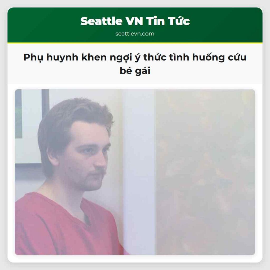 Phụ huynh khen ngợi ý thức tình huống cứu bé gái