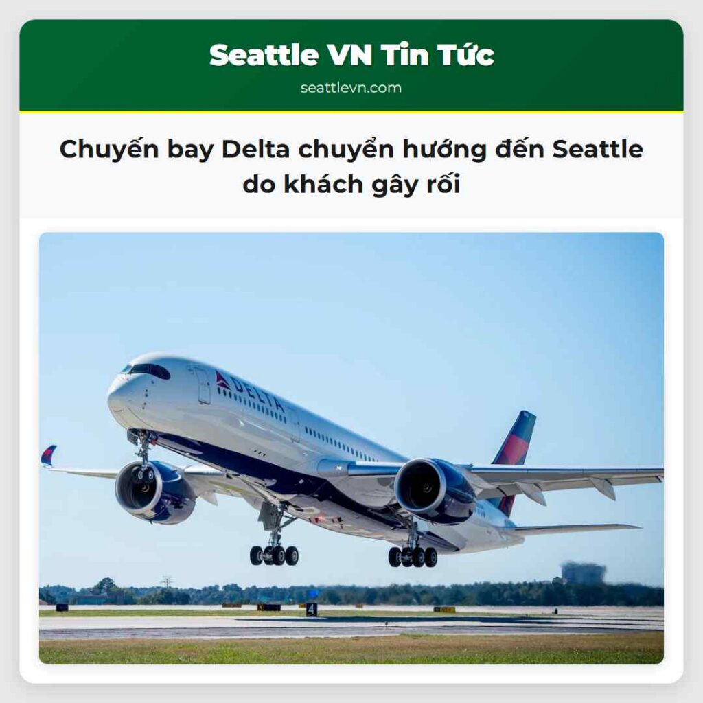 Chuyến bay Delta chuyển hướng đến Seattle do