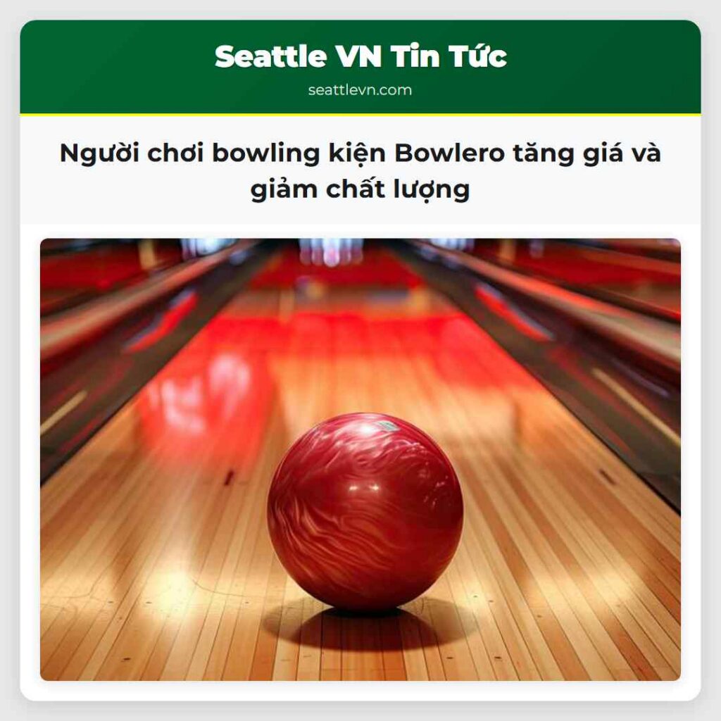 Người chơi bowling kiện Bowlero tăng giá và giảm