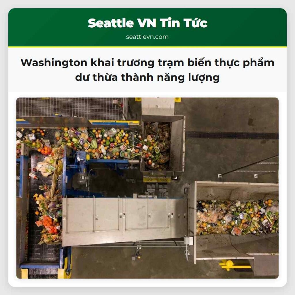 Washington khai trương trạm biến thực phẩm dư
