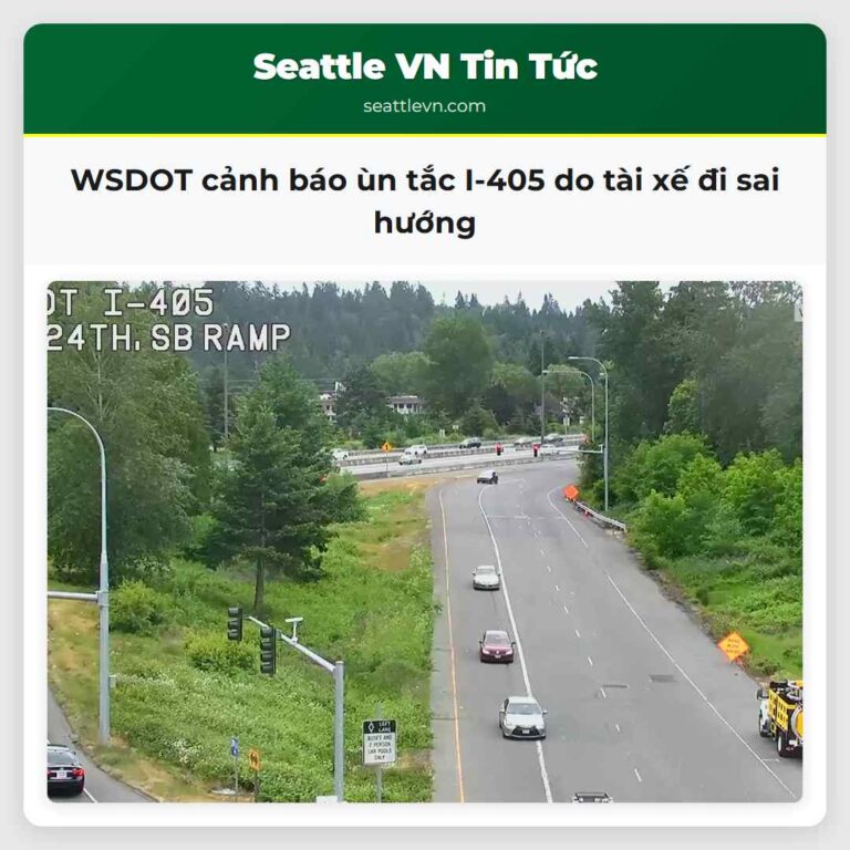 WSDOT cảnh báo ùn tắc I-405 do tài xế đi sai hướng