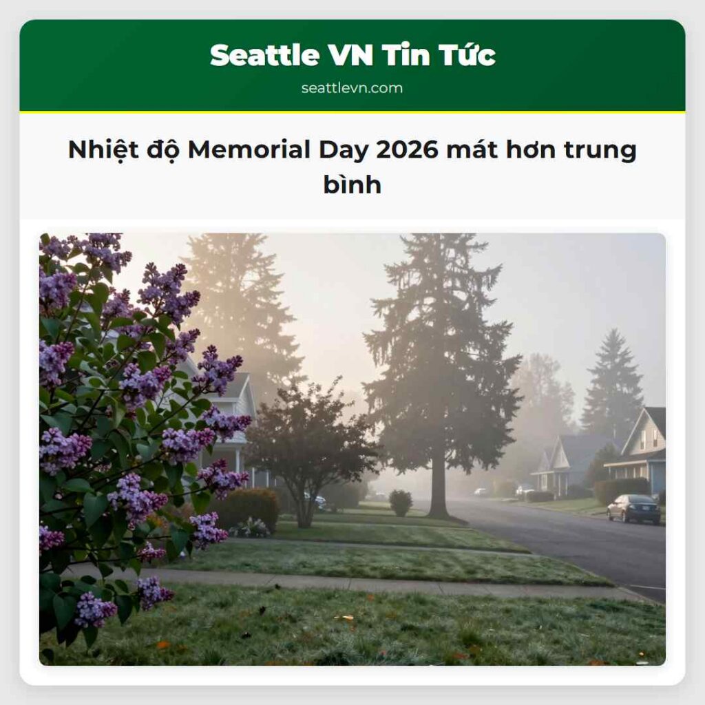 Nhiệt độ Memorial Day 2026 mát hơn trung bình
