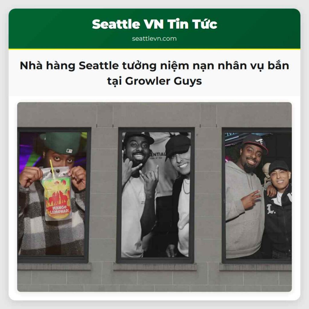 Nhà hàng Seattle tưởng niệm nạn nhân vụ bắn tại