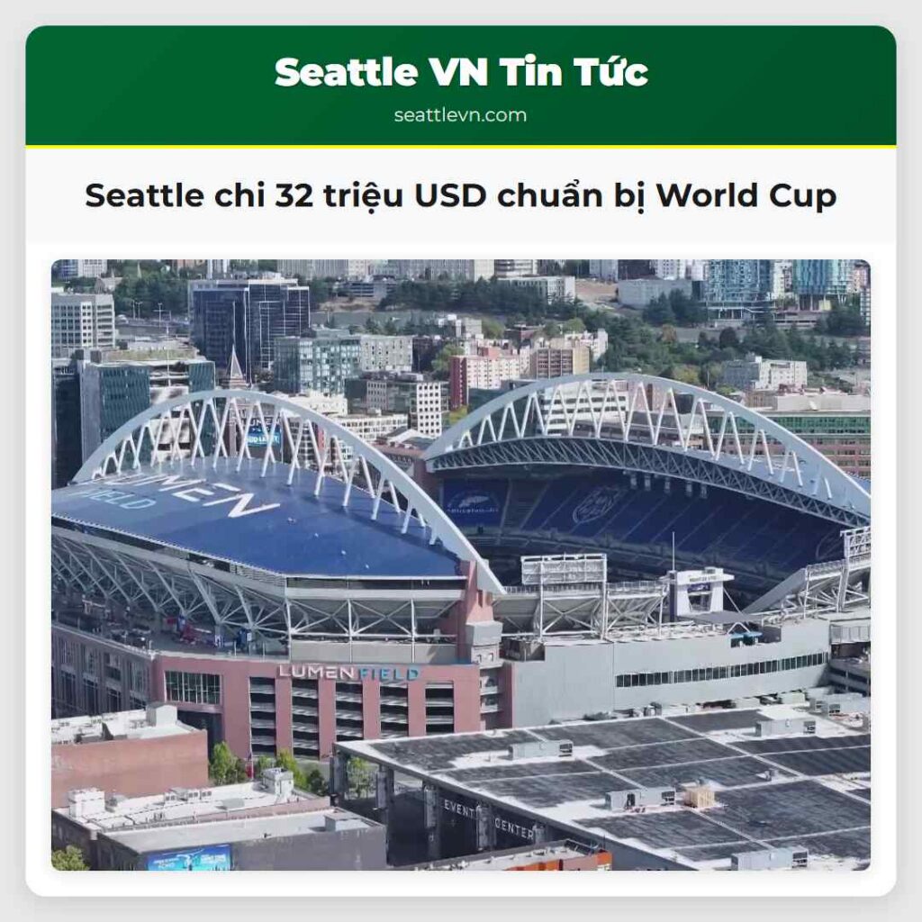 Seattle chi 32 triệu USD chuẩn bị World Cup