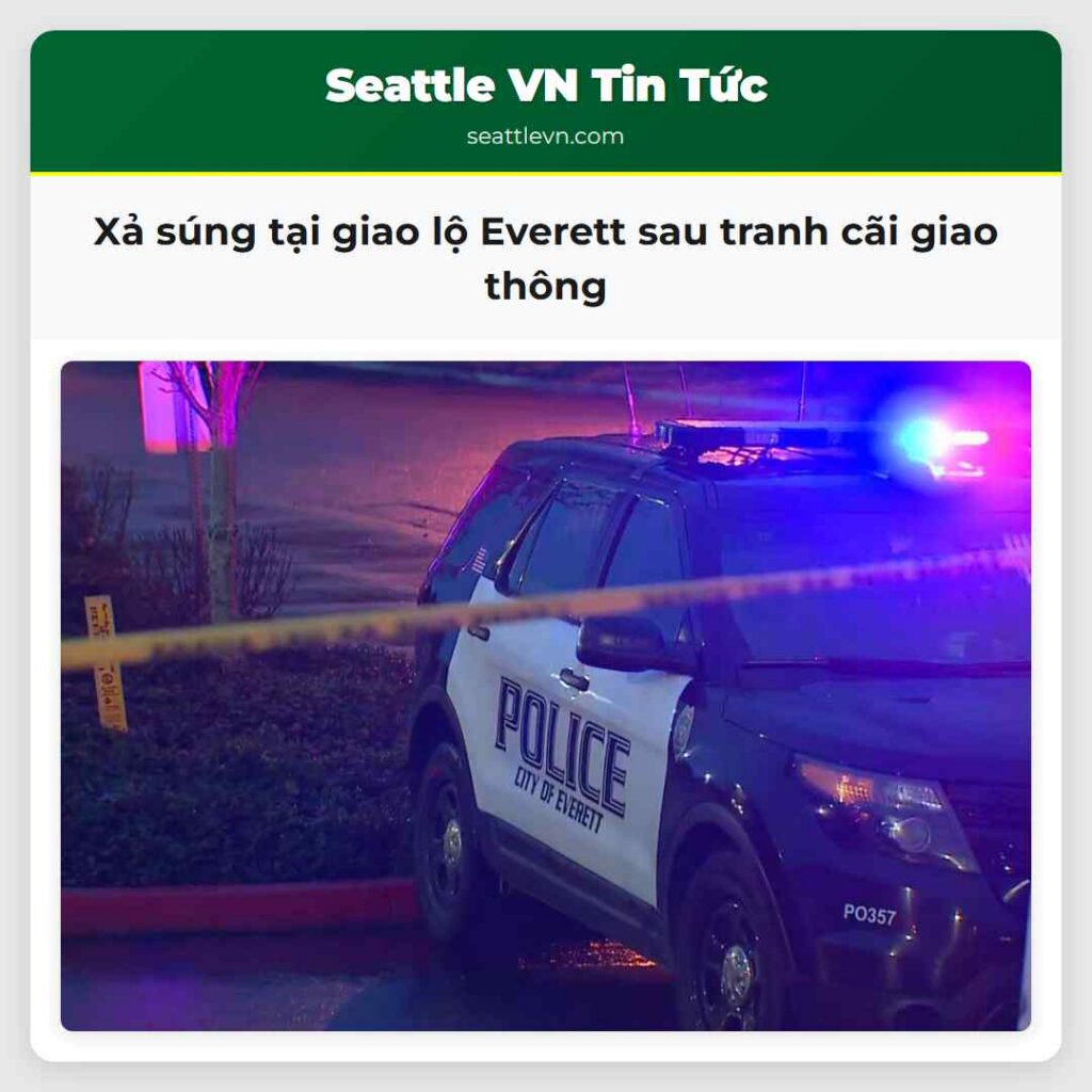 Xả súng tại giao lộ Everett sau tranh cãi giao