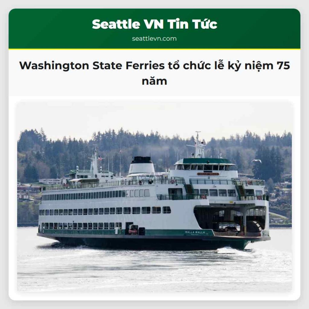Washington State Ferries tổ chức lễ kỷ niệm 75 năm