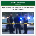 Nghi phạm 21 tuổi bị bắt sau vụ bắn chết người tại Port Orchard