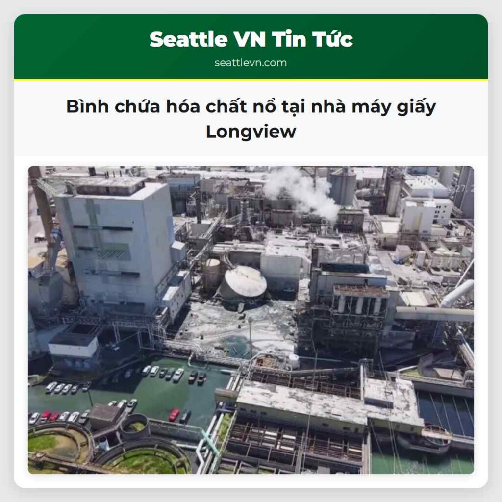 Bình chứa hóa chất nổ tại nhà máy giấy Longview