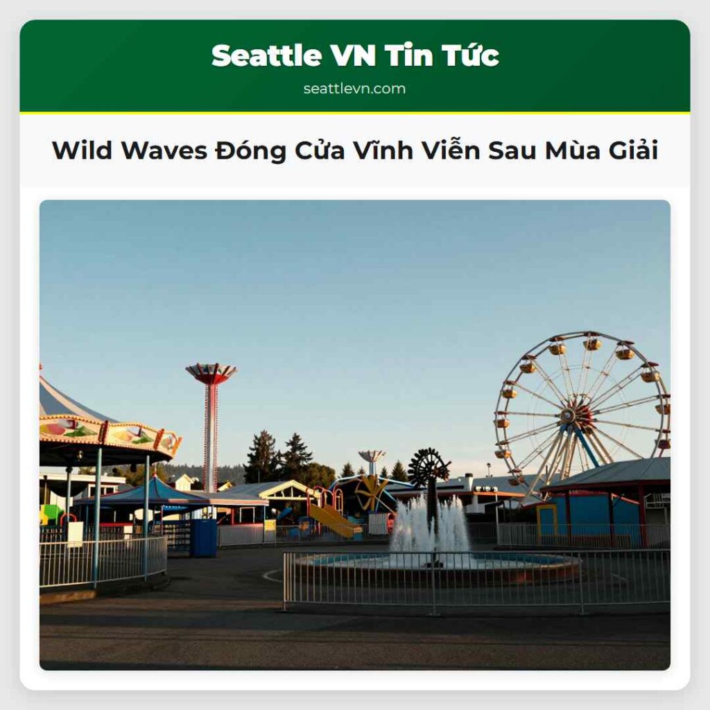 Wild Waves Đóng Cửa Vĩnh Viễn Sau Mùa Giải