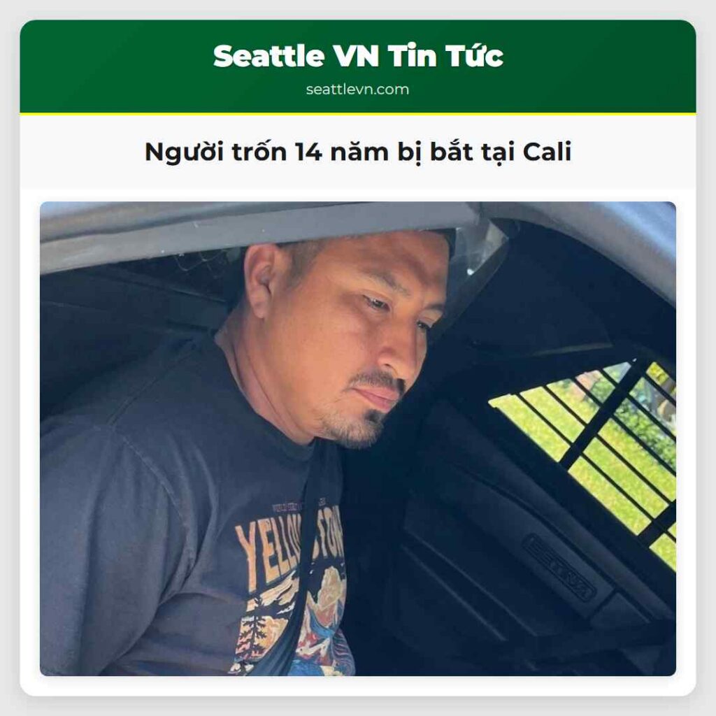 Người trốn 14 năm bị bắt tại Cali
