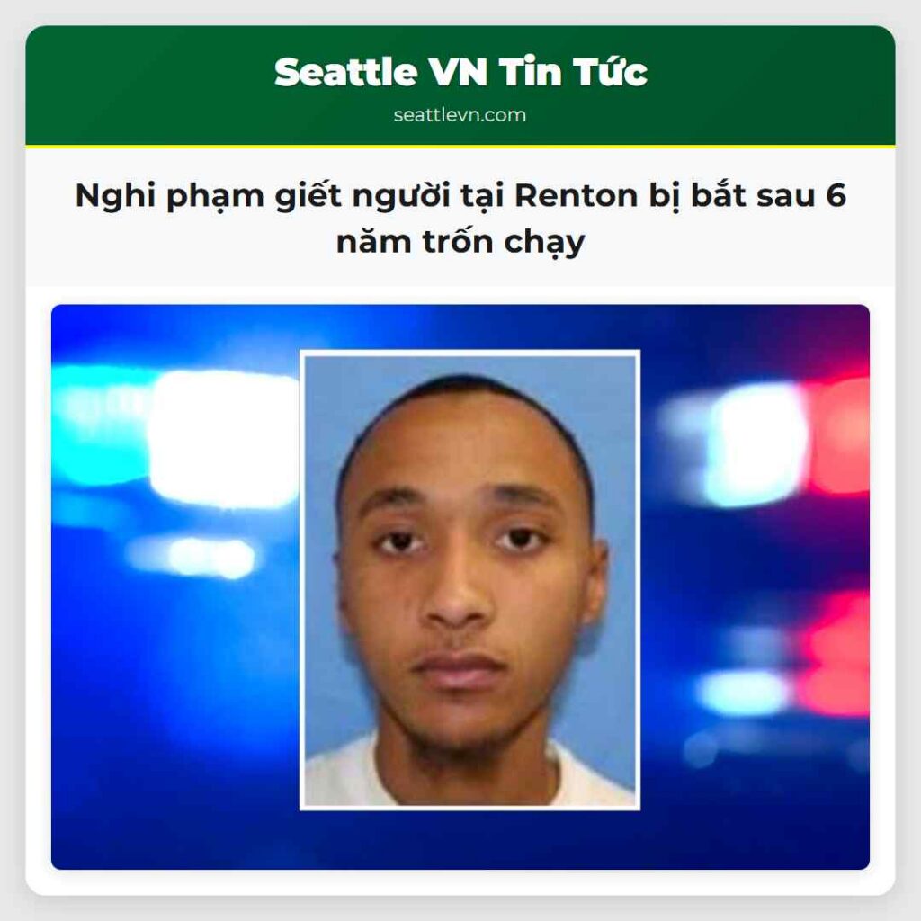 Nghi phạm giết người tại Renton bị bắt sau 6 năm
