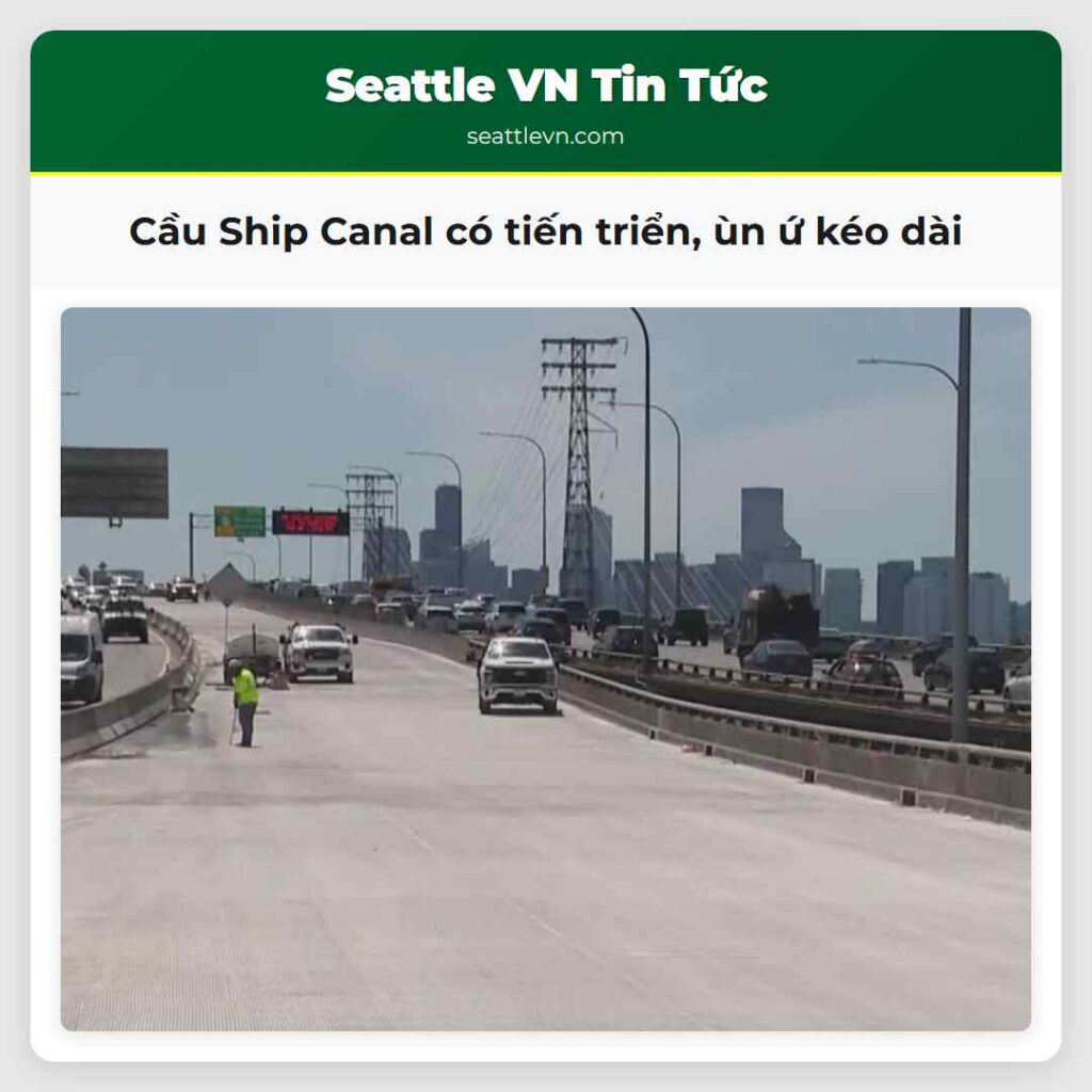 Cầu Ship Canal có tiến triển, ùn ứ kéo dài