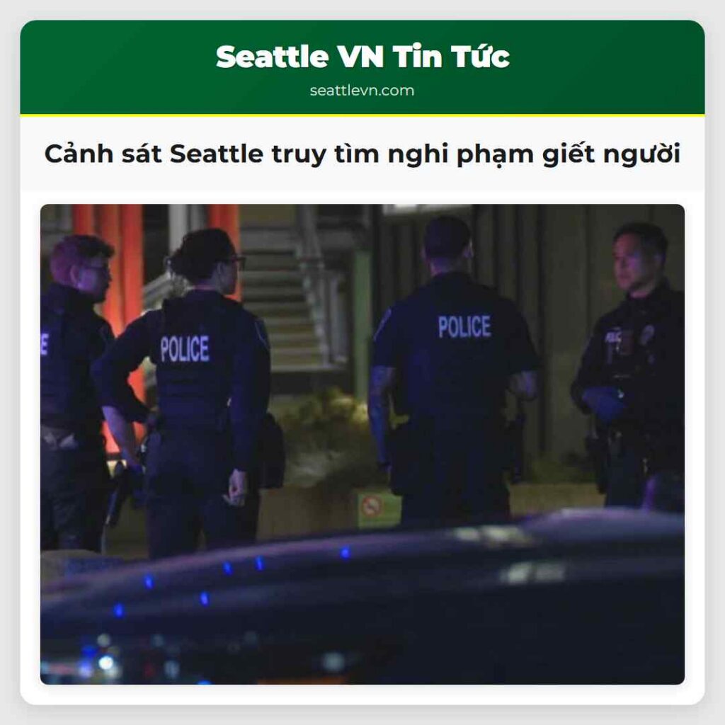 Cảnh sát Seattle truy tìm nghi phạm giết người
