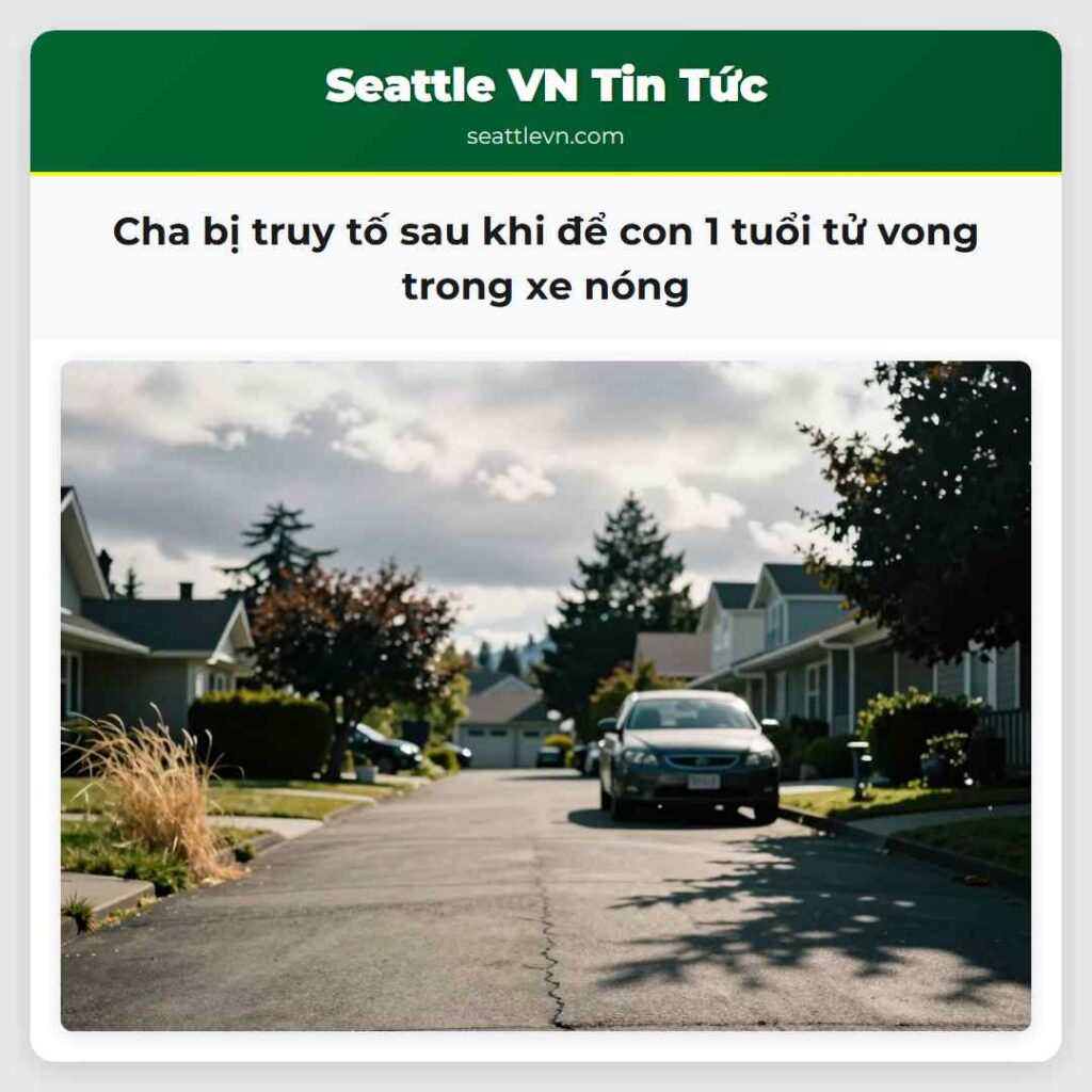 Cha bị truy tố sau khi để con 1 tuổi tử vong