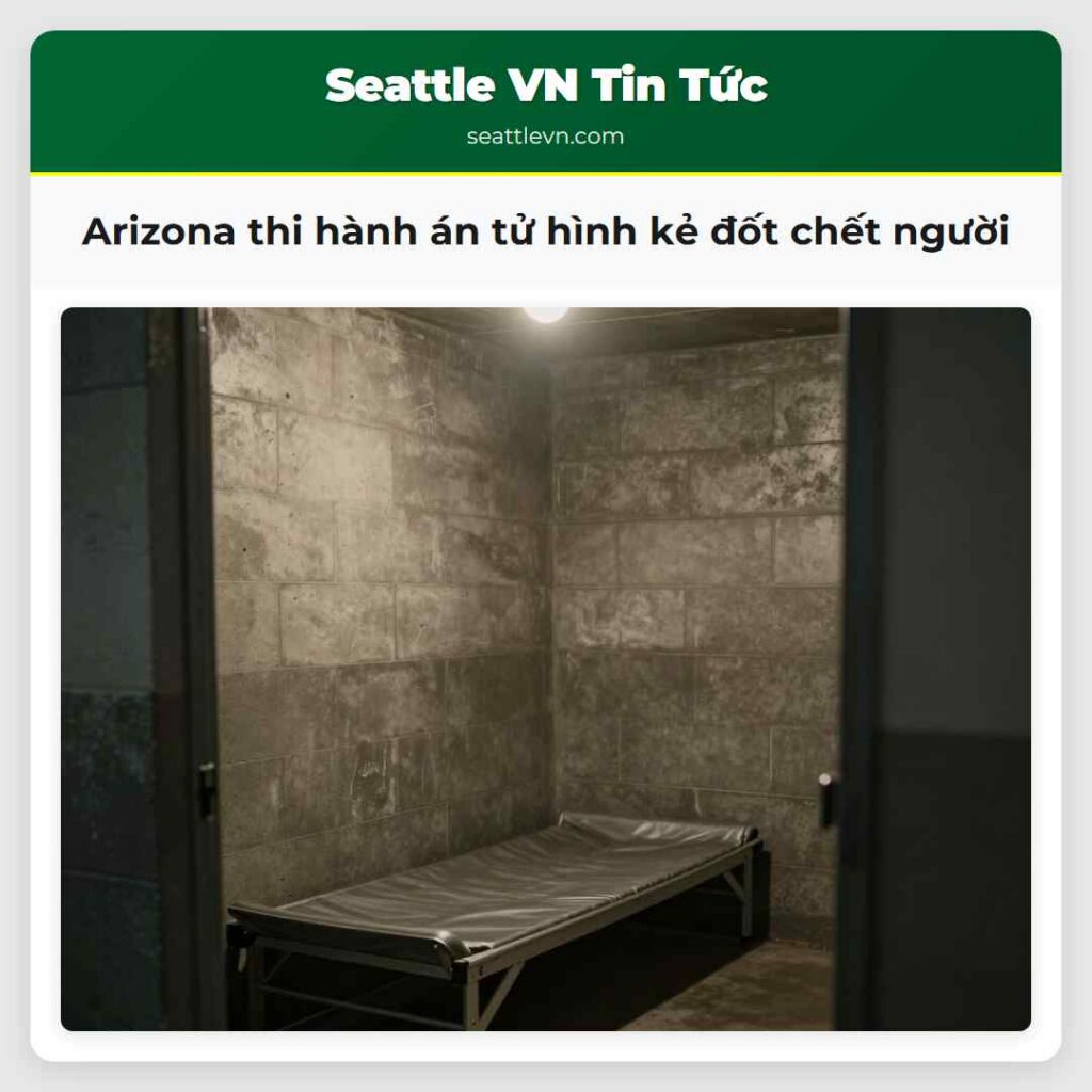 Arizona thi hành án tử hình kẻ đốt chết người